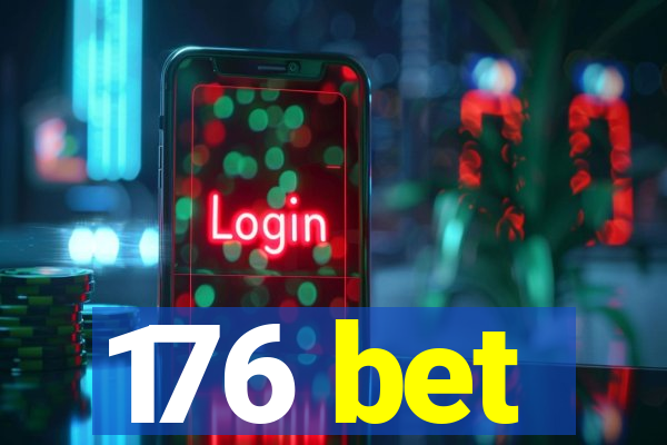 176 bet